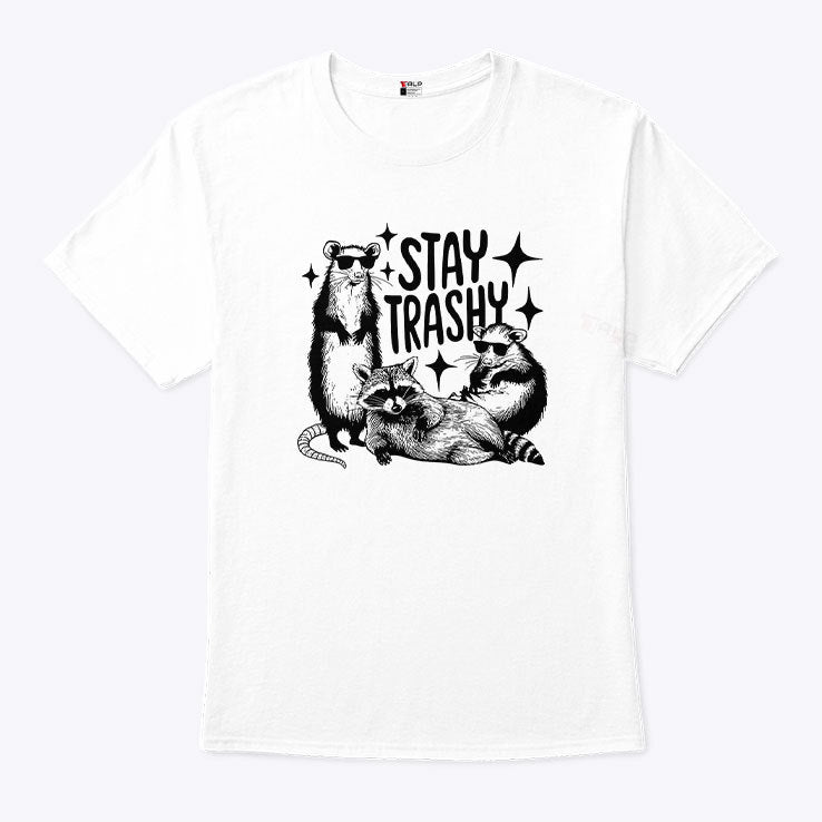 Stay Trashy Raccoon Opossum T Shirt