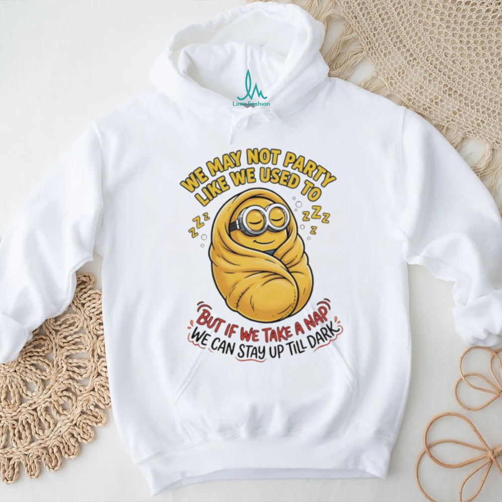 “Stay Up Till Dark” Funny Sleeping Minion Nap Enthusiast T Shirt