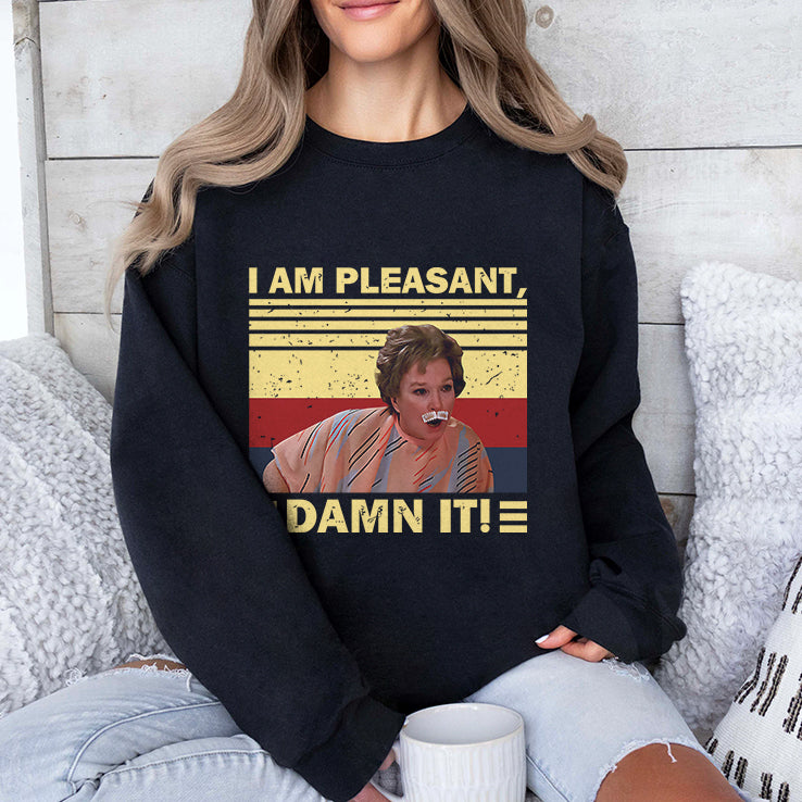 Steel Magnolias I Am Pleasant Damn It T Shirt