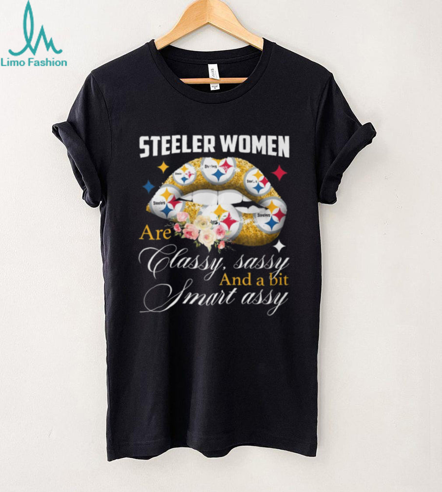 Steeler Women Are Classy Sassy Smart Assy Glitter Lips T Shirt
