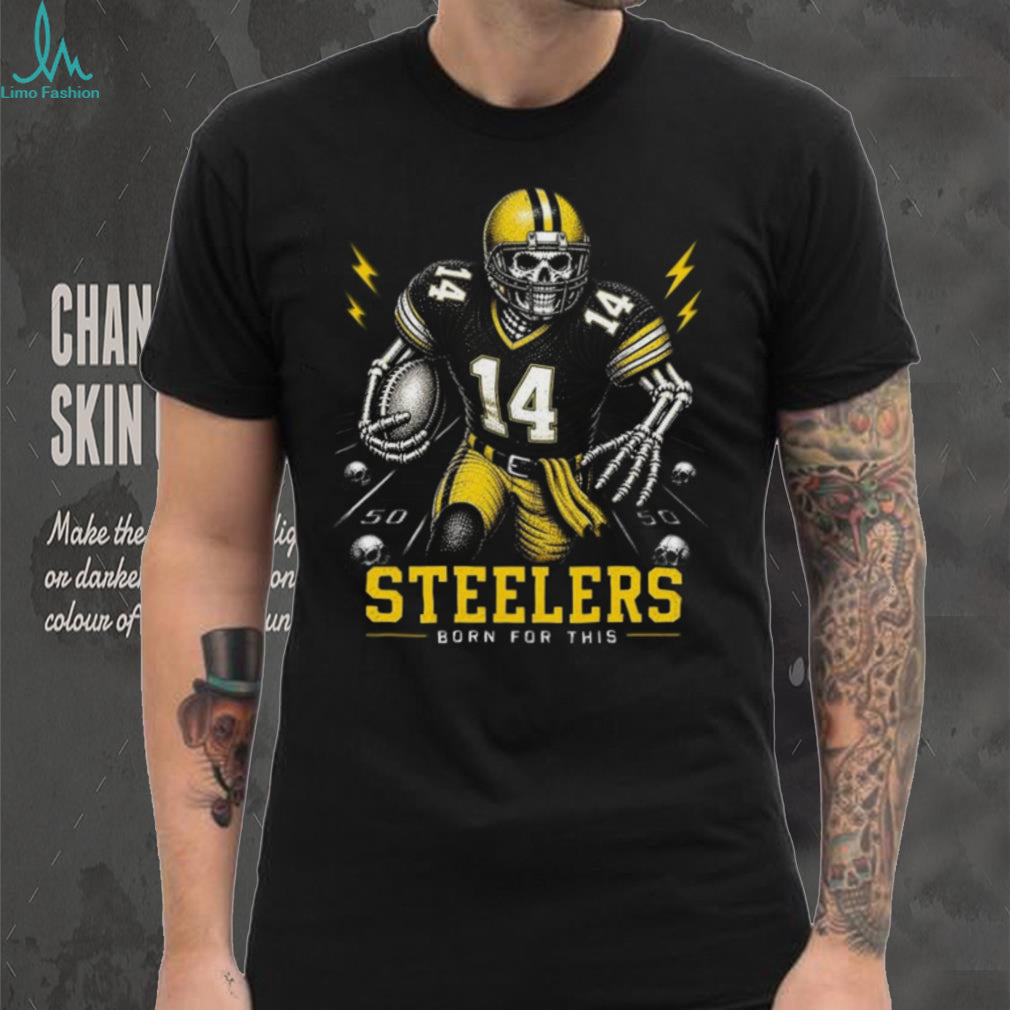 Steelers Football Skull Born For This Retro Vintage Game Day Gift Fans Men Women Shirt