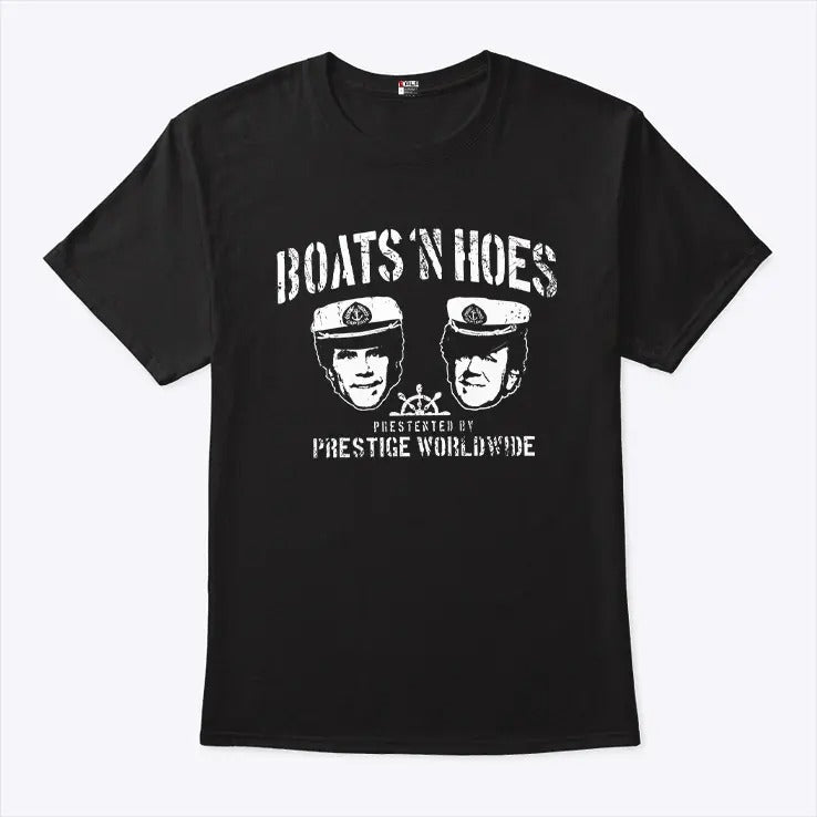 Step Brothers Boats ‘n Hoes Presented By Prestige Worldwide Shirt