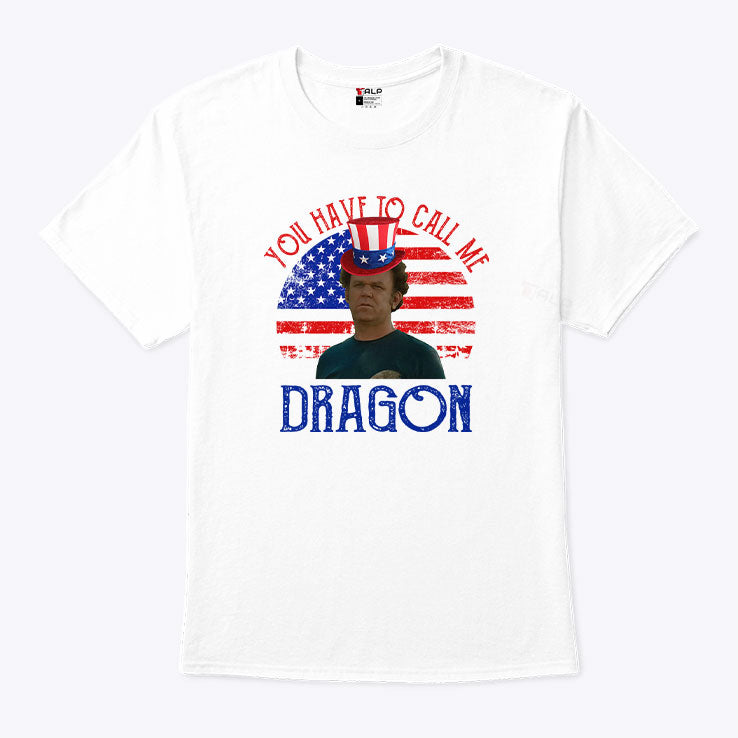 Step Brothers Couple 4th Of July You Have To Call Me Dragon T Shirt