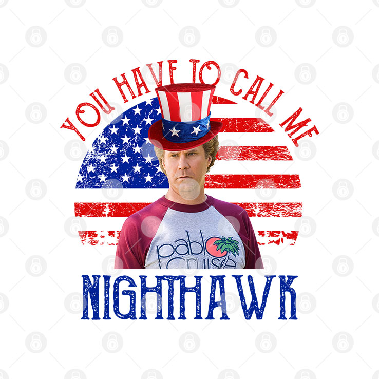 Step Brothers Couple 4th Of July You Have To Call Me Nighthawk T Shirt