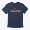 Stephen Colbert I Have Friends Everywhere T Shirt