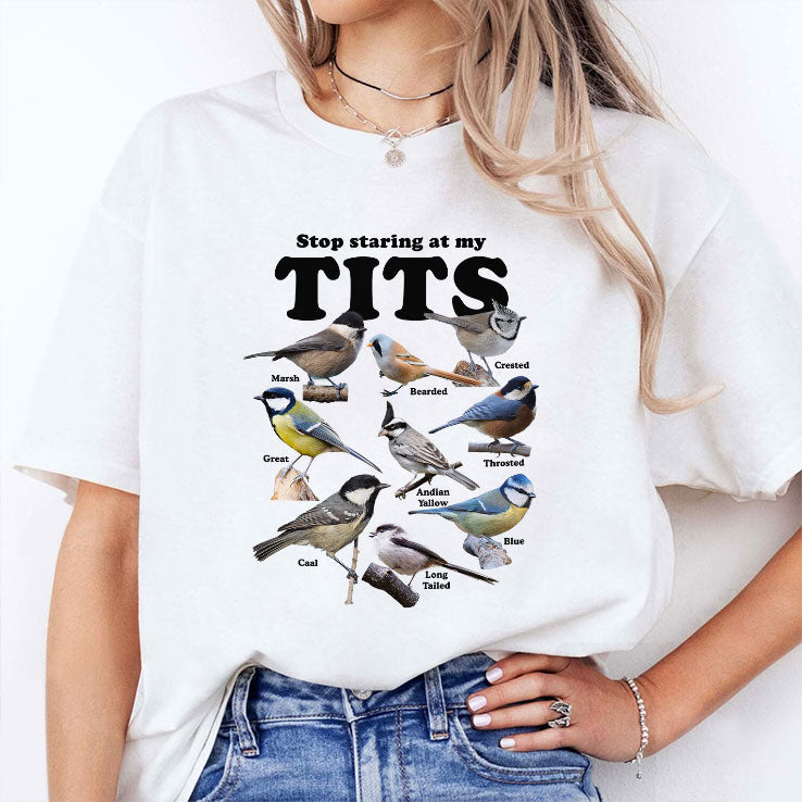 Stop Staring At My Tits Bird T Shirt