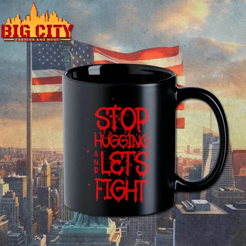 Stop hugging and let’s fight by Diana Belbita T-Shirt