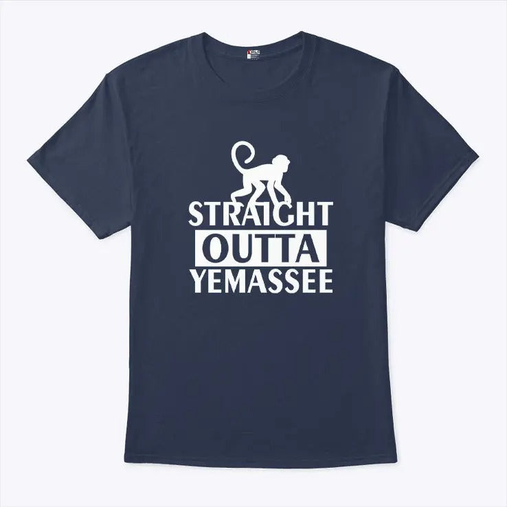 Straight Outta Yemassee Monkey Shirt