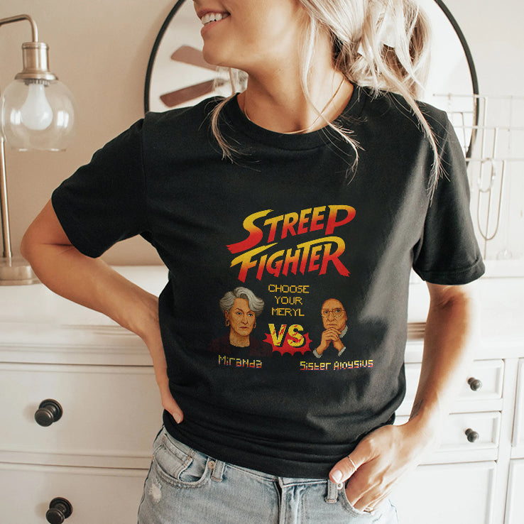 Streep Fighter Choose Your Meryl Miranda Vs Sister Aloysius T Shirt