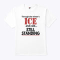 Streets of Minneapolis Through The Winter’s ICE And Cold Still Standing Shirt