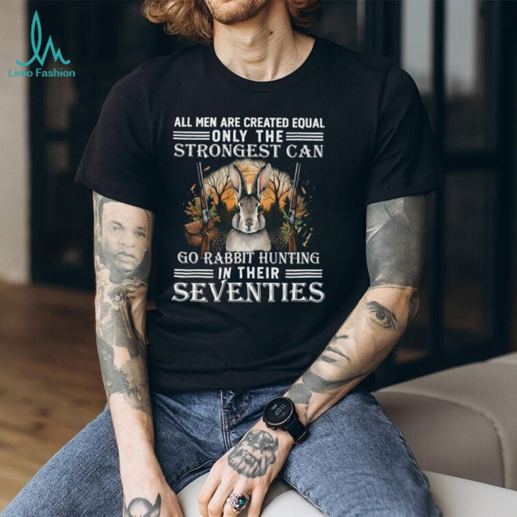 Strongest Men Go Rabbit Hunting In Their Seventies Hunter Graphic T shirt