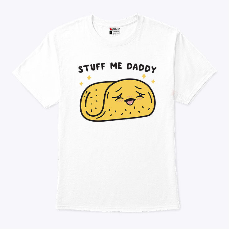 Stuff Me Daddy Taco Day T Shirt