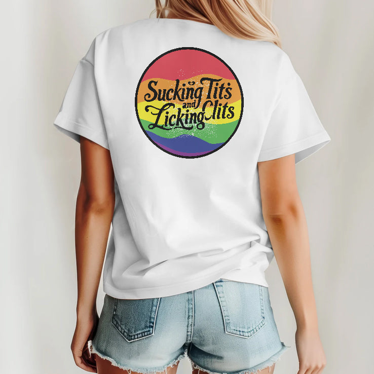 Sucking Tits and Licking Clits LGBT Shirt