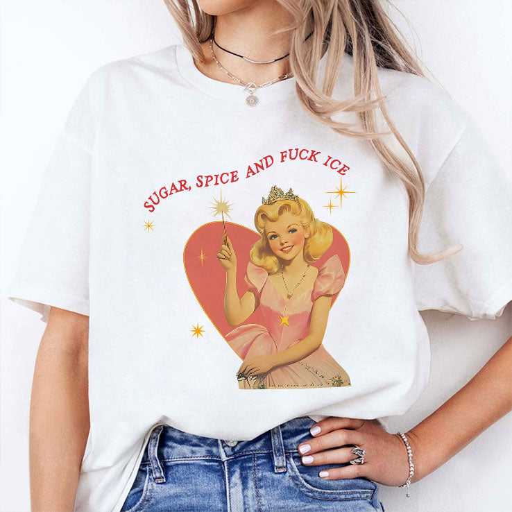 Sugar Spice And Fuck ICE Liberal Protest T Shirt