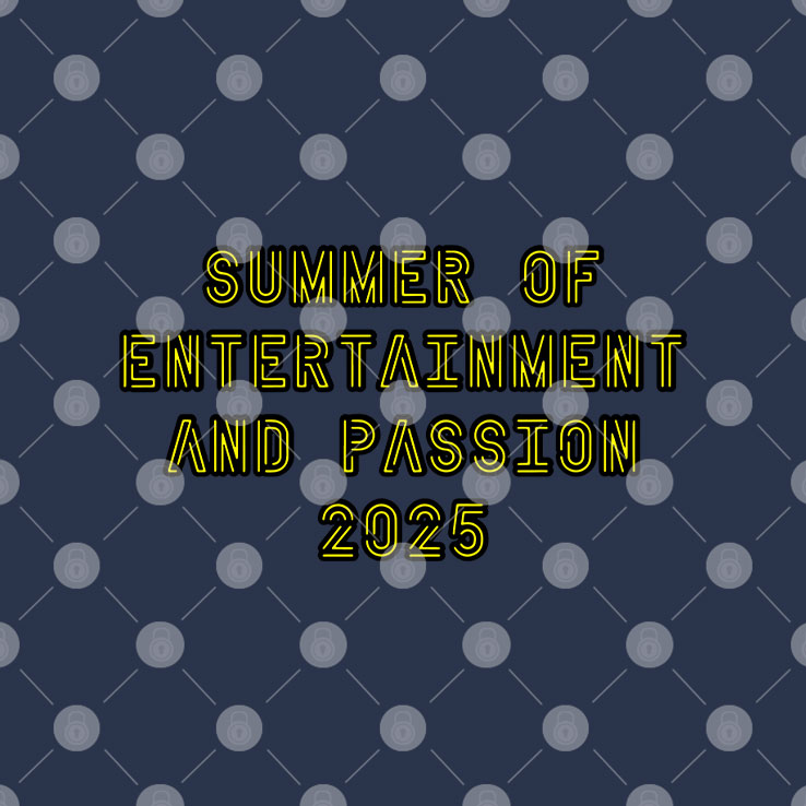 Summer Of Entertainment And Passion 2025 T Shirt