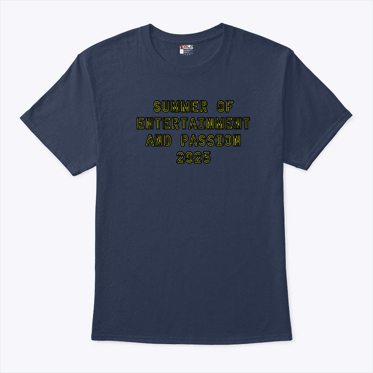 Summer Of Entertainment And Passion 2025 T Shirt