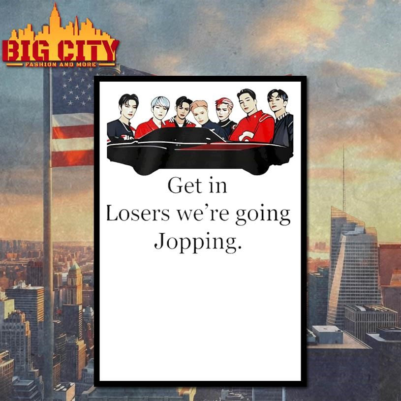 Superm Get In Loser Were Going Jopping Shirt