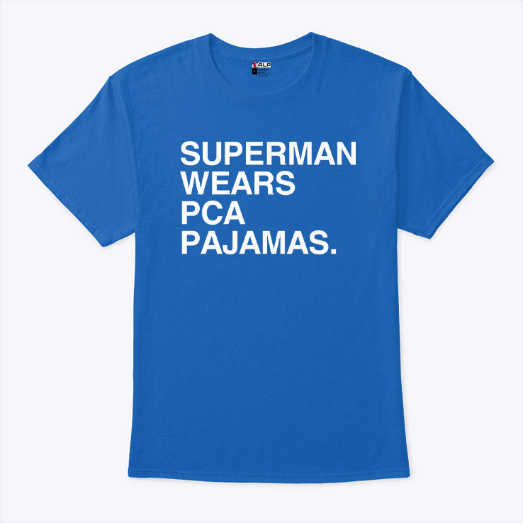 Superman Wears PCA Pajamas Chicago Cubs Baseball T Shirt