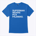 Superman Wears PCA Pajamas Chicago Cubs Baseball T Shirt