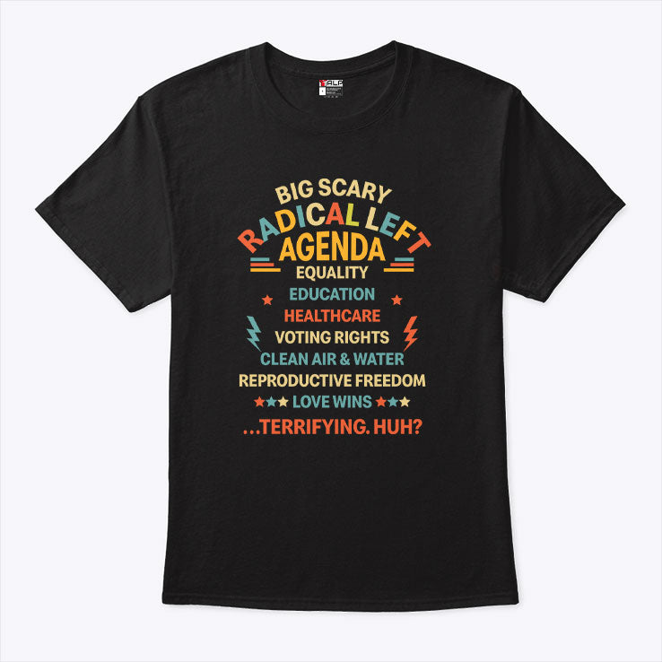 Support Radical Left Agenda T Shirt