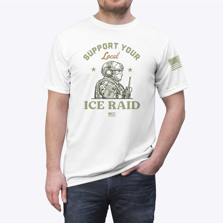 Support Your Local ICE Raid T Shirt