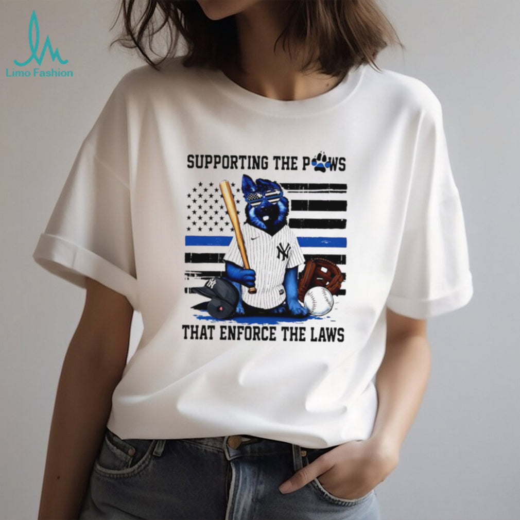 Supporting The Paws That Enforce The Laws New York Yankees K9 T Shirt