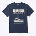 Surrender Salmon Wildly Fresh T Shirt