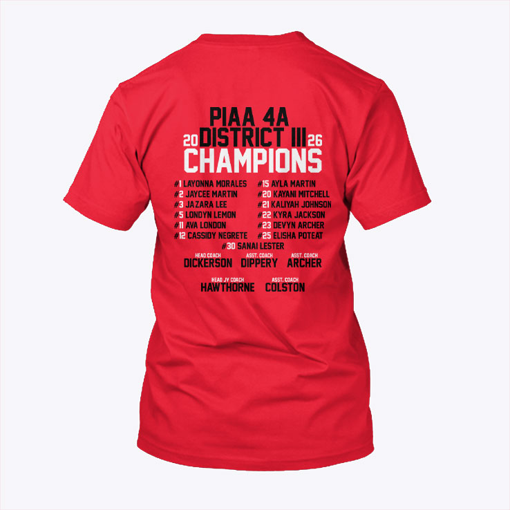 Susquehanna Township Girls Basketball PIAA 4a District 3 Championship Shirt