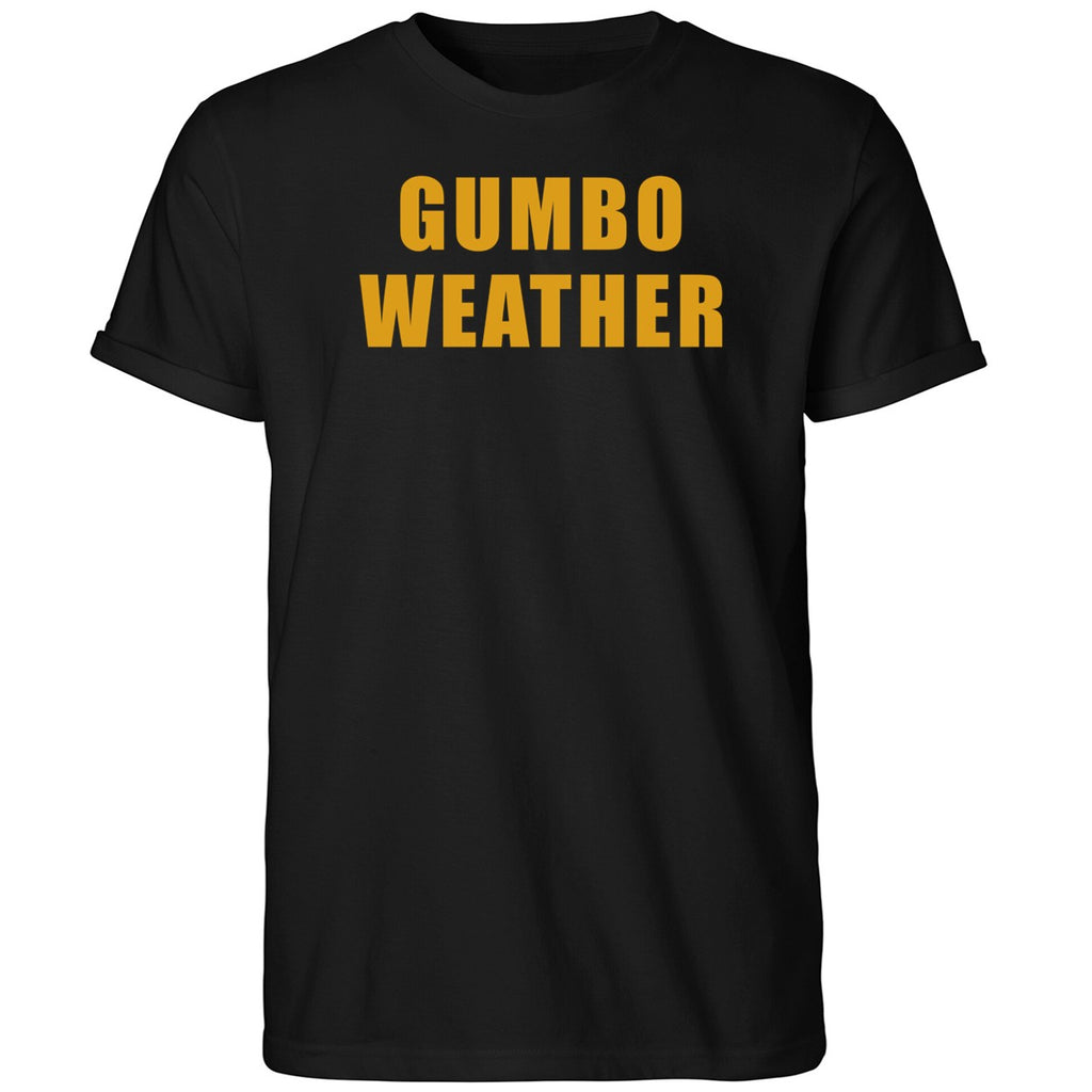 T Bob Hebert Wear Gumbo Weather Shirt