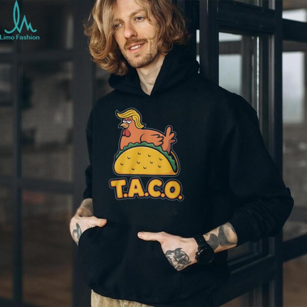 T.A.C.O. Trump Chicken On Taco Funny Political Satire T Shirt
