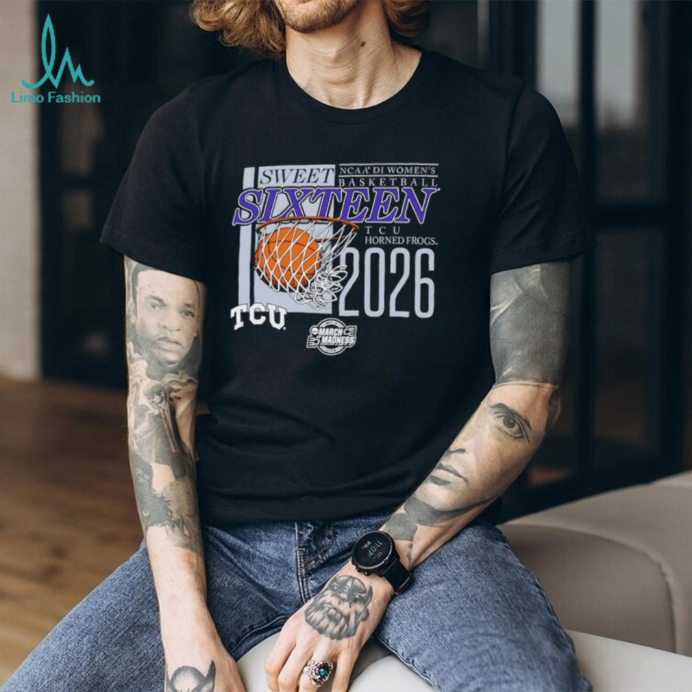 TCU Horned Frogs NCAA DI Women’s Basketball Sweet SixT shirtn 2026 March Madness T shirt