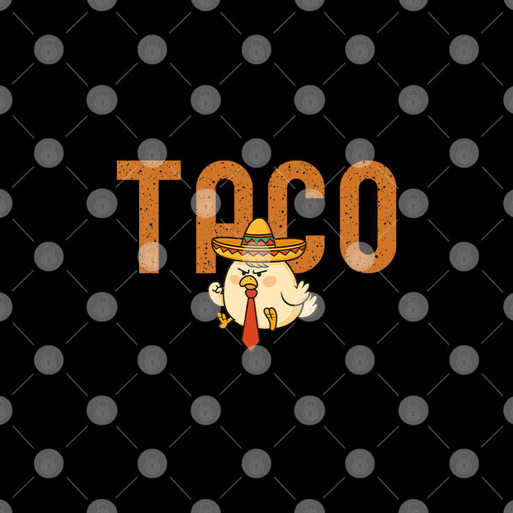 Taco Trump Always Chickens Out T Shirt