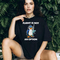 Tactical Penguin Flight Is Not An Option Funny Gun Enthusiast T Shirt