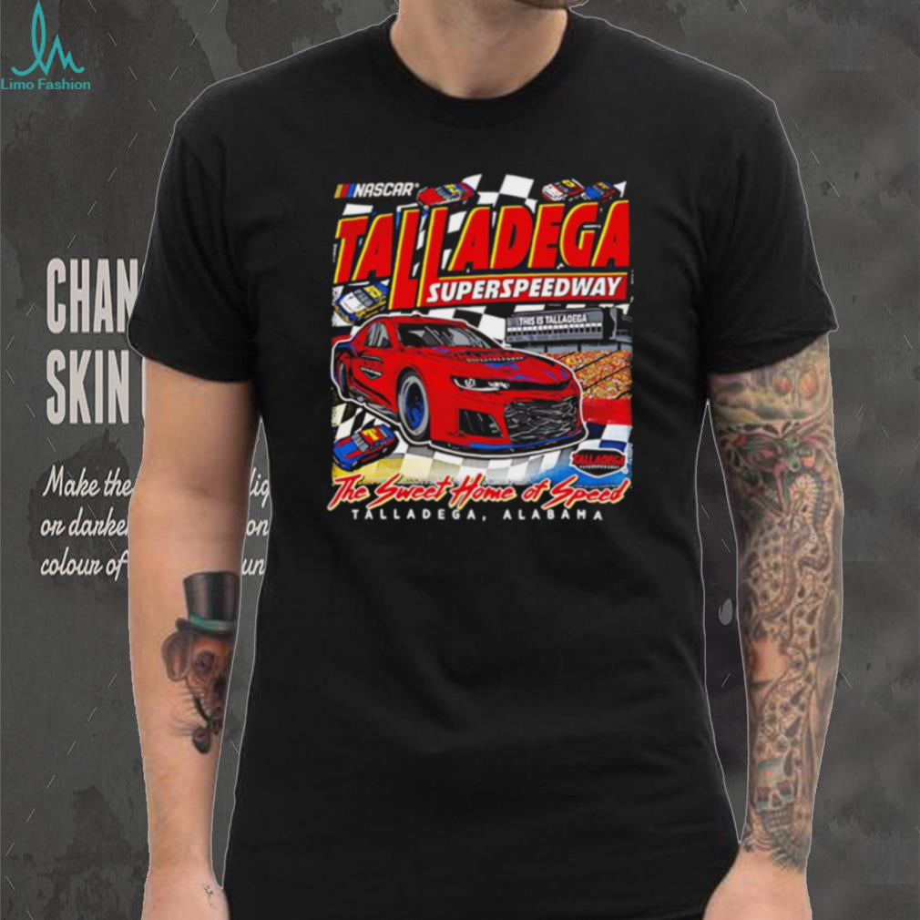 Talladega Superspeedway The Sweet Home of Speed NASCAR Racing T Shirt