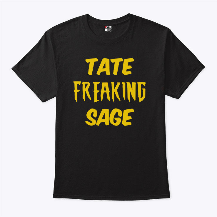 Tate Freaking Sage T Shirt