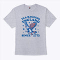 Tea Bagging England Since 1773 T Shirt