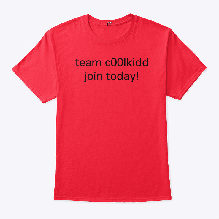 Team C00lkidd Join Today T Shirt