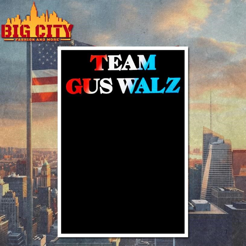 Team Gus Walz Harris Walz 2024 Shirt