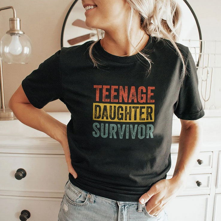 Teenage Daughter Survivor T Shirt