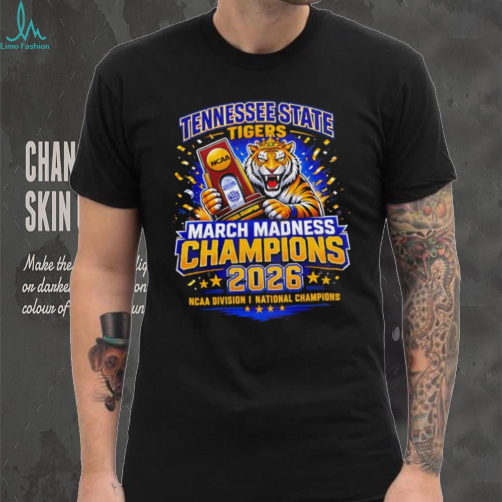 Tennessee State Tigers 2026 March Madness NCAA Champions T Shirt