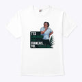T’es Surement Pas Francais’ Toi T Shirt