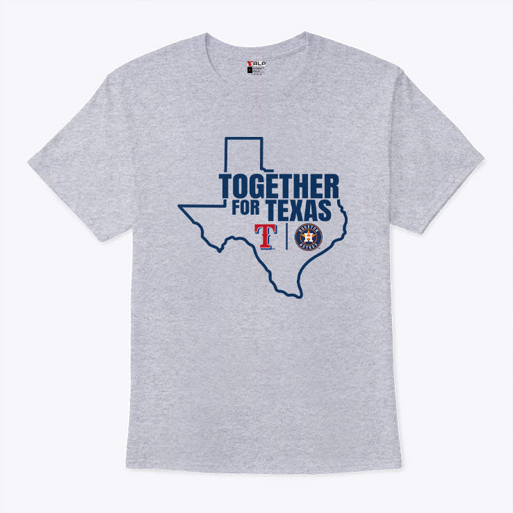 Texas Rangers And Houston Astros Together For Texas T Shirt