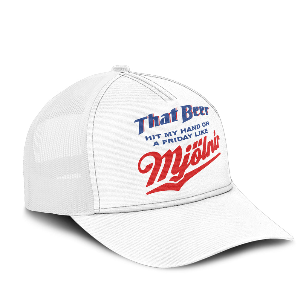 That Beer Hit My Hand On A Friday Like Mjölnir Hat