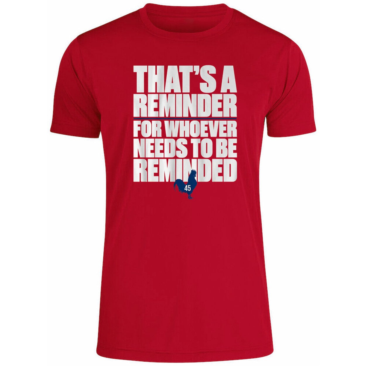 That’s A Reminder For Whoever Needs To Be Reminded Shirt