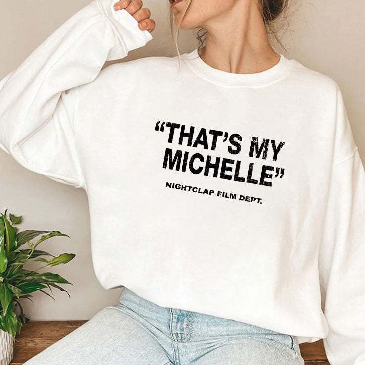 That’s My Michelle Nightclap Film Dept Tee