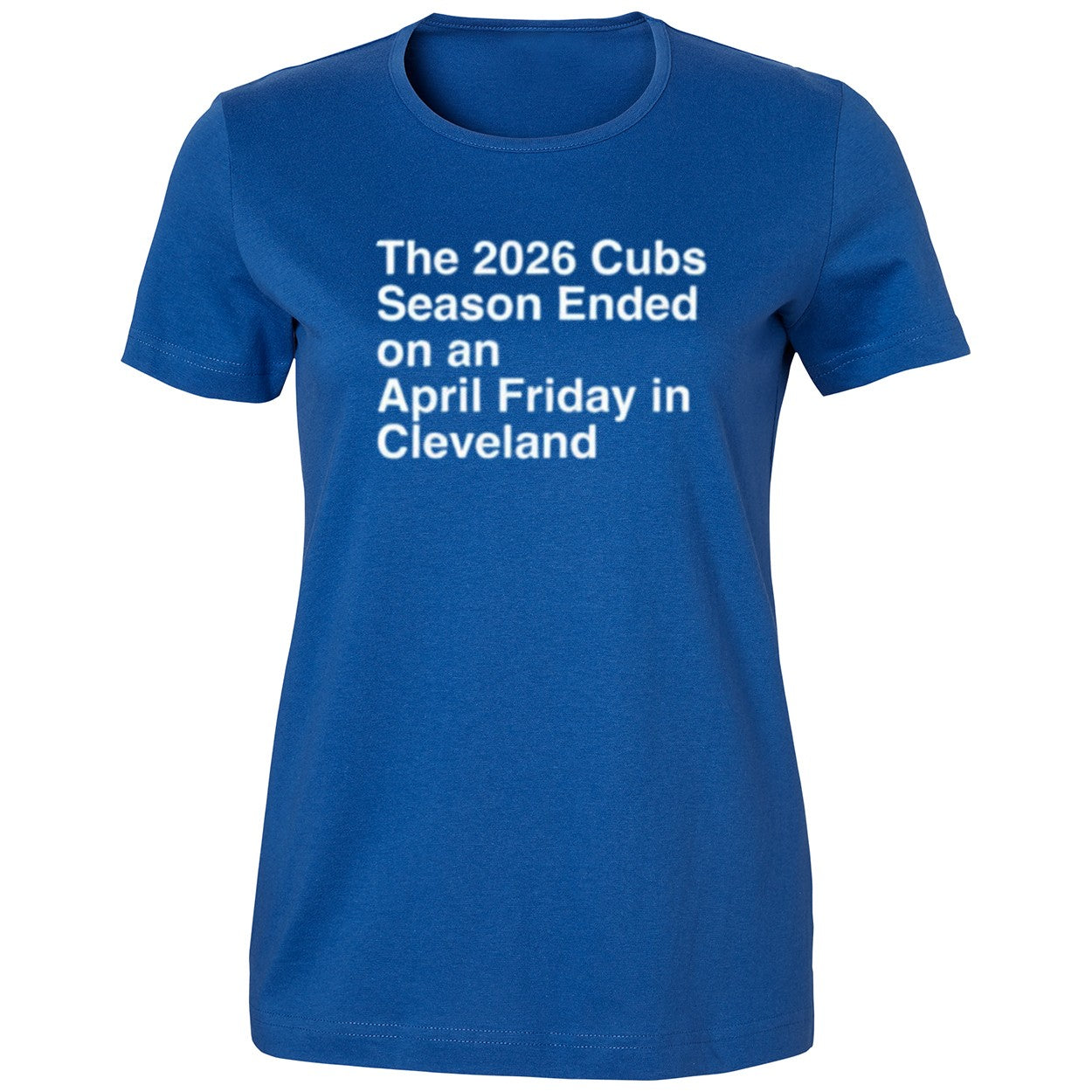 The 2026 Cubs Season Ebded On An April Friday In Cleveland Shirt