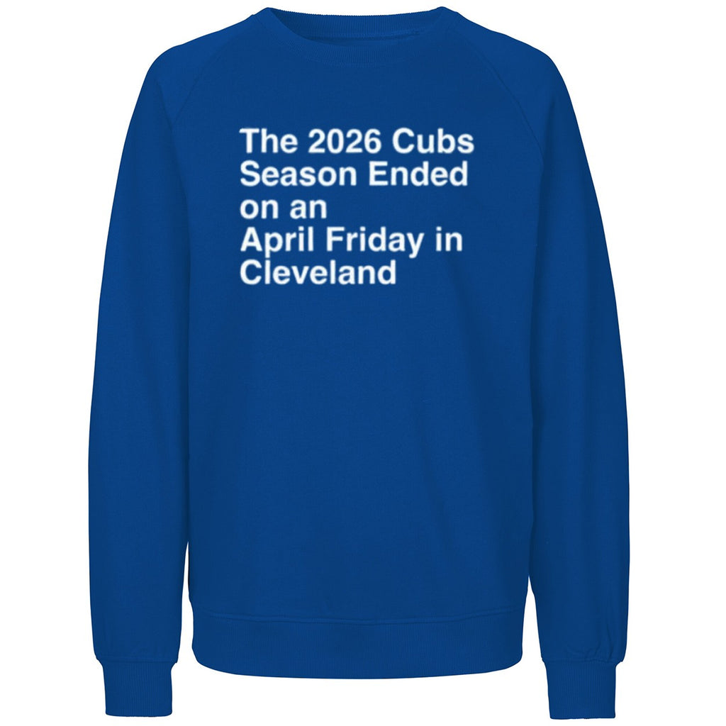 The 2026 Cubs Season Ebded On An April Friday In Cleveland Shirt