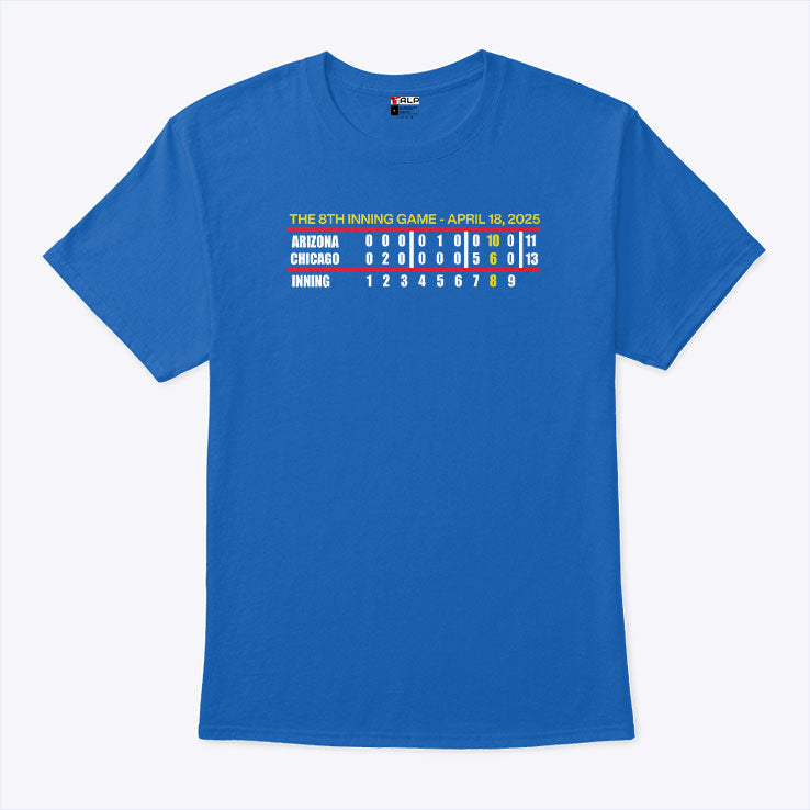 The 8th Inning Game April 18 2025 Chicago Cubs T Shirt