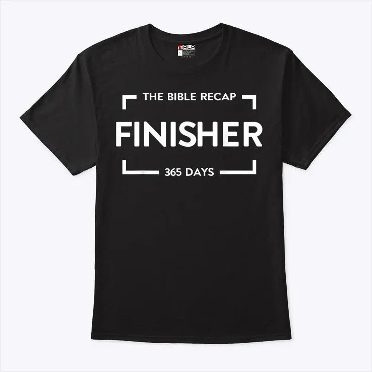 The Bible Recap Finisher 365 Days T Shirt