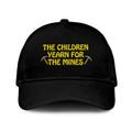 The Children Yearn For The Mines Hat